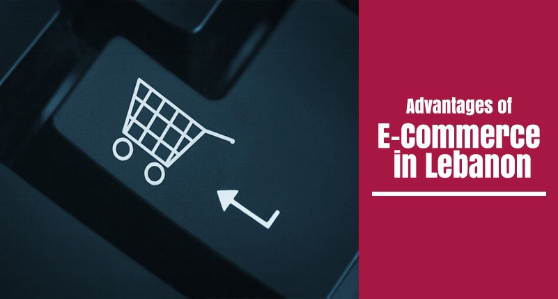 Advantages of E-commerce website in Lebanon: Why you should sell Online&aelig;